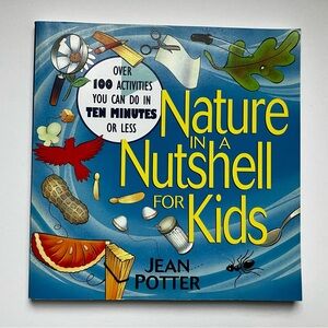 Nature in a Nutshell for Kids Book Jean Potter